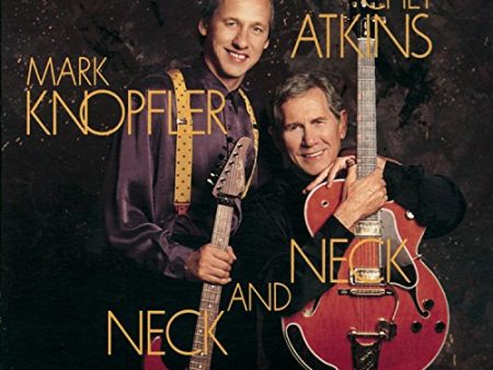 ATKINS, CHET & MARK KNOPFLER  - NECK & NECK For Discount